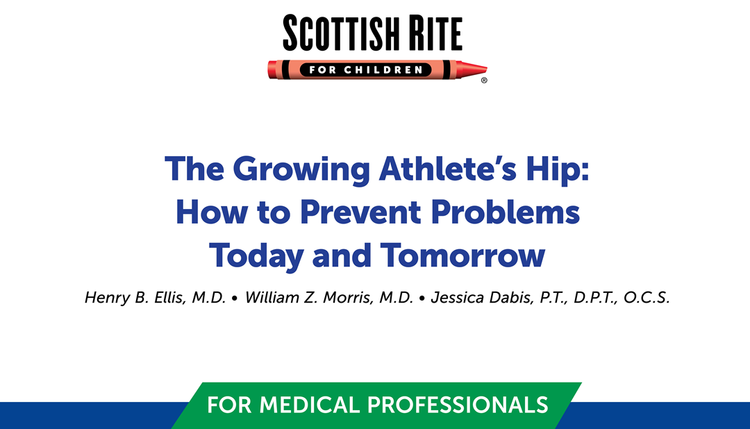 The Growing Athlete’s Hip: How to Prevent Problems Today and Tomorrow